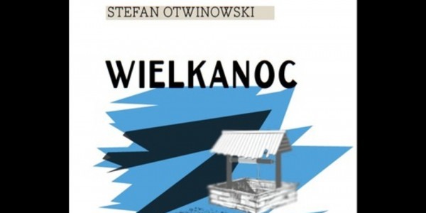 "Wielkanoc" Stefana Otwinowskiego