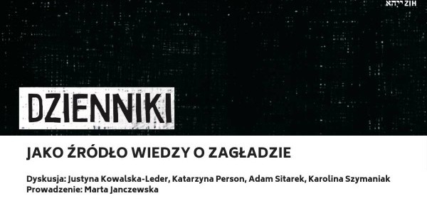 Dzienniki jako źródło wiedzy o Zagładzie