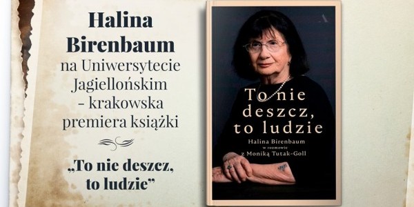 To nie deszcz, to ludzie - spotkanie z Haliną Birenbaum w Krakowie