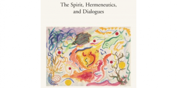 The Spirit, Hermeneutics, and Dialogues