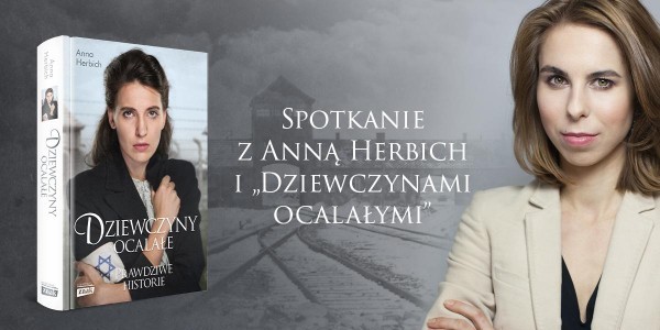 Plakat: Na premierze książki Anny Herbich – obok autorki – spotkamy się z bohaterkami opowieści: kobietami, które przetrwały Zagładę.