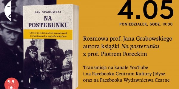 Na posterunku -  rozmowa o książce Jana Grabowskiego