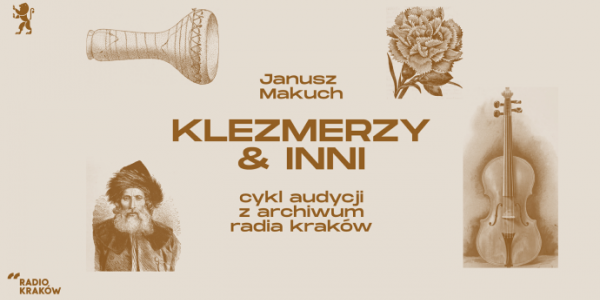 Klezmerzy i inni to tytuł cyklu audycji Janusza Makucha - plakat