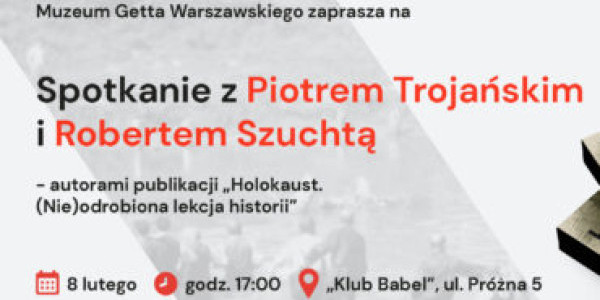 Spotkanie z autorami podręcznika „Holokaust. (Nie)odrobiona lekcja historii”