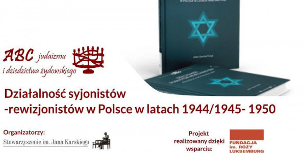 Działalność syjonistów-rewizjonistów w Polsce w latach 1944/1945- 1950
