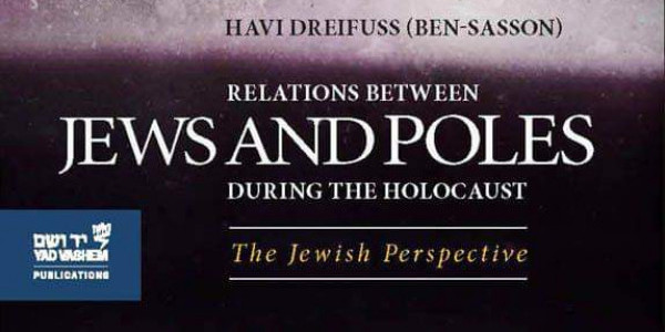 Jewish-Polish relations: The Jewish perspective, is it important and why?