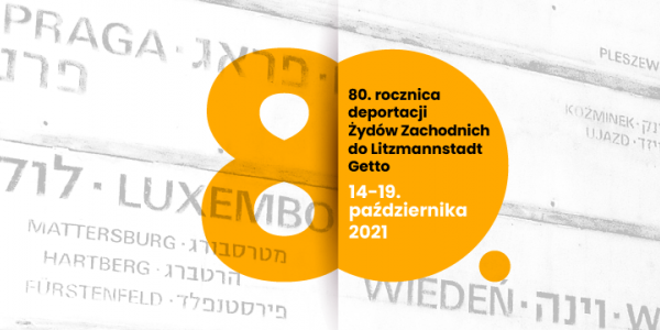 Łódź pamięta. 80. rocznica deportacji Żydów Zachodnich do Litzmannstadt Getto