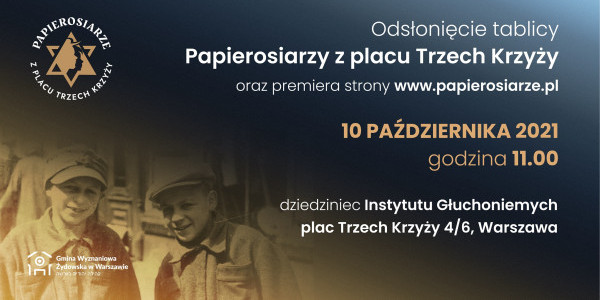 Zaproszenie Gminy Wyznaniowej Żydowskiej w Warszawie i Komitetu Społecznego projektu „Papierosiarze z placu Trzech Krzyży"