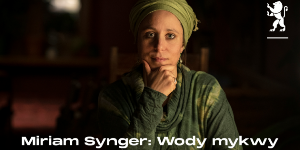 Miriam Synger: Wody mykwy