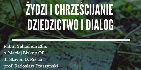 Żydzi i chrześcijanie, dziedzictwo i dialog