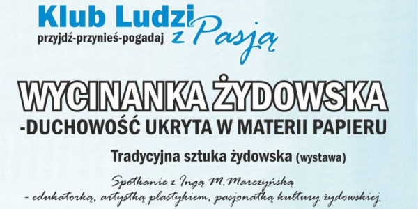 „Wycinanka żydowska – duchowość ukryta w materii papieru”  - plakat