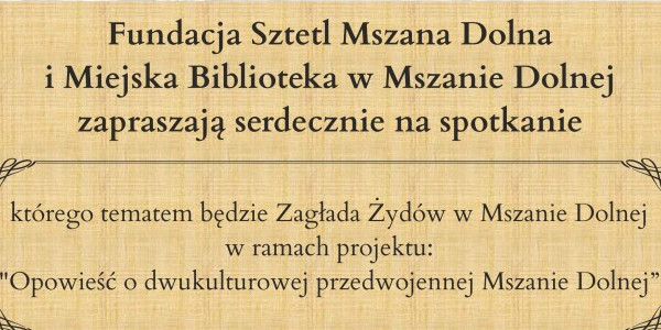 Spotkanie w Miejskiej Bibliotece o Zagładzie w Mszanie Dolnej