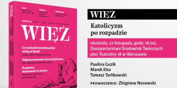 Katolicyzm po rozpadzie, spotkanie wokół jesienego numeru "Więzi"