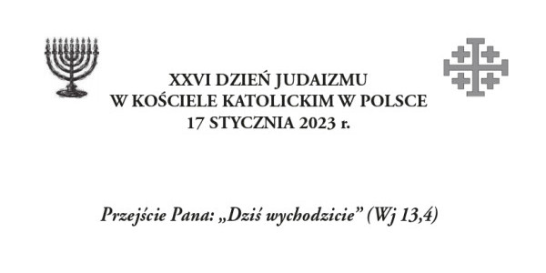 XXVI DZIEŃ JUDAIZMU W KOŚCIELE KATOLICKIM W POLSCE 17 STYCZNIA 2023 r.