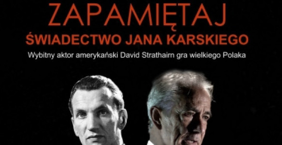 Zapamiętaj świadectwo Jana Karskiego