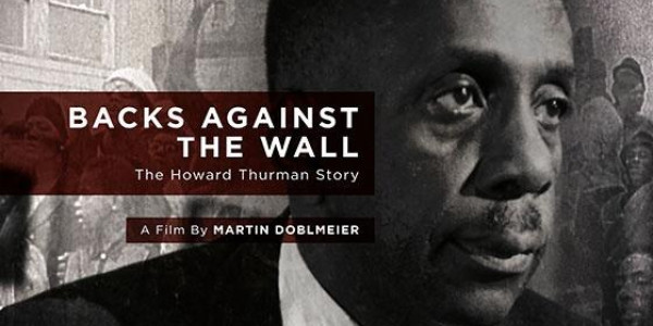 Back Against the Wall: The Howard Thurman Story