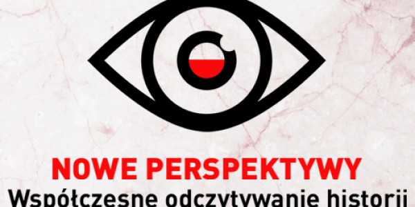 Nowe perspektywy. Współczesne odczytywanie historii: Wojna, ludobójstwo, chaos.