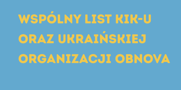 Wspólny list KIK oraz ukraińskiej organizacji Obnova