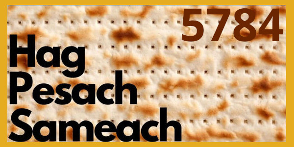 Hag Pesach Sameach 5784